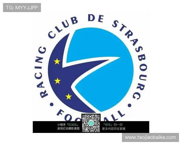 斯特拉斯堡俱乐部最新动态与未来发展规划全方位解析